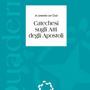 Catechesi sugli Atti degli Apostoli